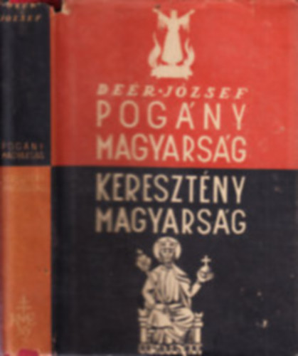 Pogny magyarsg - keresztny magyarsg (I. kiads)
