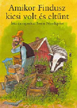 Sven Nordqvist - Amikor Findusz kicsi volt s eltnt