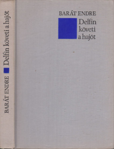 Bart Endre - Delfin kveti a hajt (dediklt)