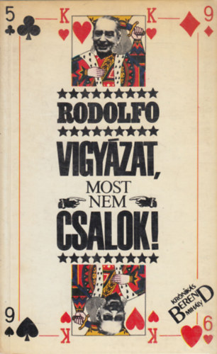 Rodolfo - Vigyzat, most nem csalok!