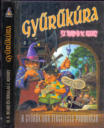 Henry N. Beard �s Douglas C. Kenney - Gy�r�k�ra - A Gy�r�k Ura fergeteges par�di�ja