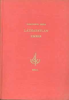 Grdonyi Gza - A lthatatlan ember