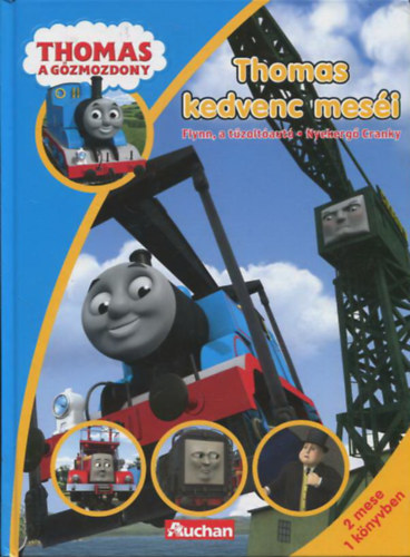 Thomas kedvenc mesi: Flynn, a tzoltaut + Nyekerg Cranky