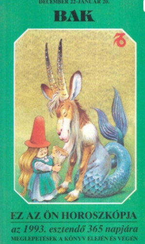 Ez az Ön horoszkópja az 1993. esztendő 365 napjára - Bak
