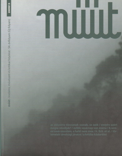 Mt 2009013 - az elszrre nincsenek szavak, se szk/ mifle vasrnap van mma/ Ir. Krit. et al.