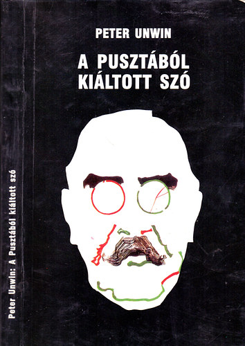 Peter Unwin - Pusztbl kiltott sz (Nagy Imre s a magyar forradalom)