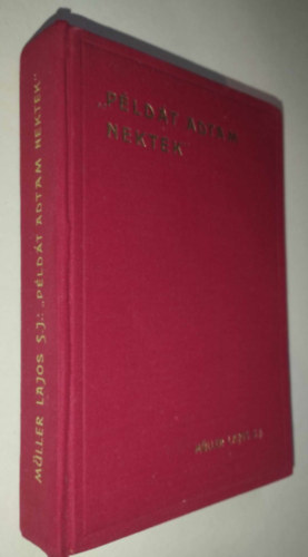 M�ller Lajos S. J. - "P�ld�t adtam nektek" Elm�lked�sek V�zkereszt ut�ni els� vas�rnapt�l Hamvaz�szerd�ig