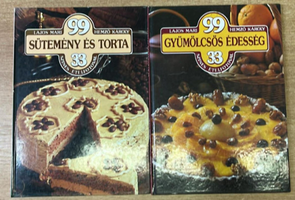 Lajos Mari - 2 db 99 szakcsknyv: Gymlcss dessg +Stemny s torta