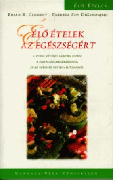 Brianr., Digeronimo, Theresafoy Clement - �l� �telek az eg�szs�g�rt