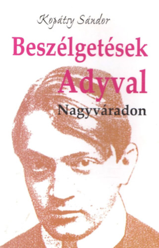 Koptsy Sndor - Beszlgetsek Adyval