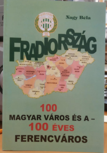 Nagy B�la - Fradiorsz�g