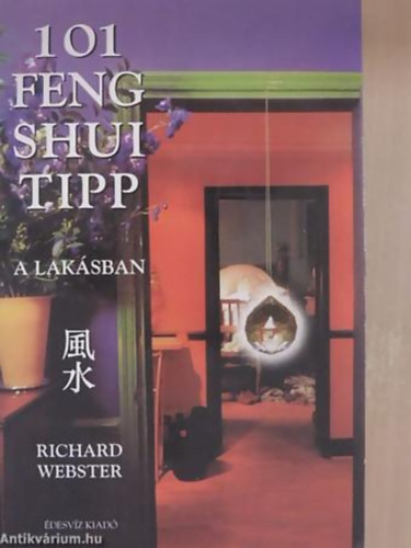 Richard Webster - 101 feng shui tipp