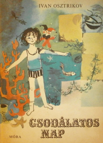 Ivan Osztrikov - Csod�latos nap