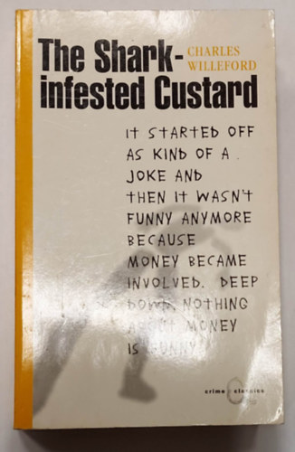 Charles Willeford - The Shark-Infested Custard (Angol nyelv thriller)