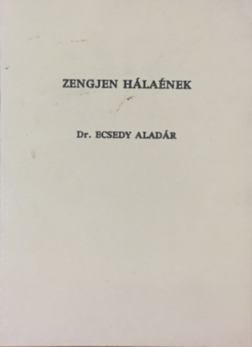 Dr. Ecsedy Aladr - Zengjen hlanek II.