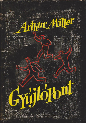 Arthur Miller - Gy�jt�pont