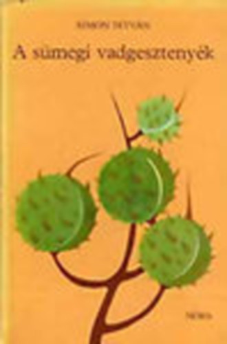 Simon Istv�n - A s�megi vadgeszteny�k - Perh�cs L�szl� rajzaival