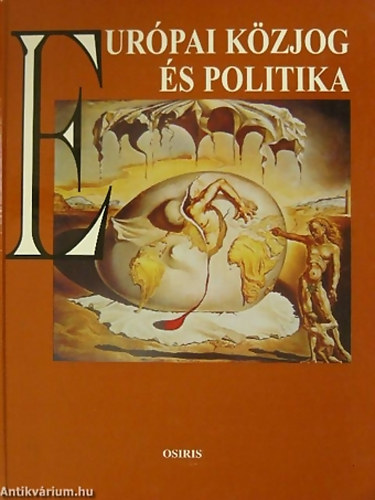 SZERKESZT Kende Tams - Eurpai kzjog s politika