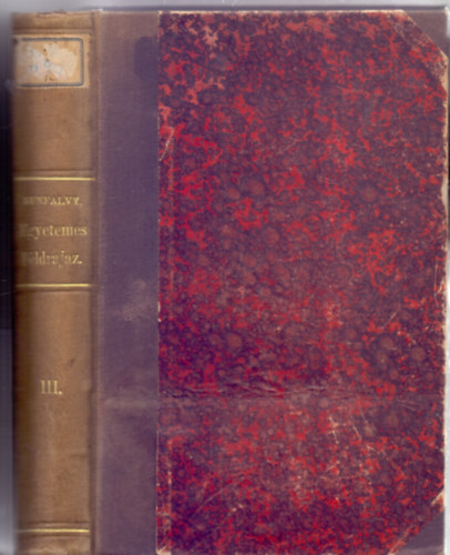 H�trahagyott k�ziratai alapj�n befejezte �s sajt� al� rendezte: Dr. Thirring Guszt�v �rta: Dr. Hunfalvy J�nos - Egyetemes f�ldrajz - k�l�n�s tekintettel a n�prajzi viszonyokra - III. k�tet: �jszaki- �s K�z�p-Eur�pa (A Magyar Tud. Akad�mia t�mogat�s�val)