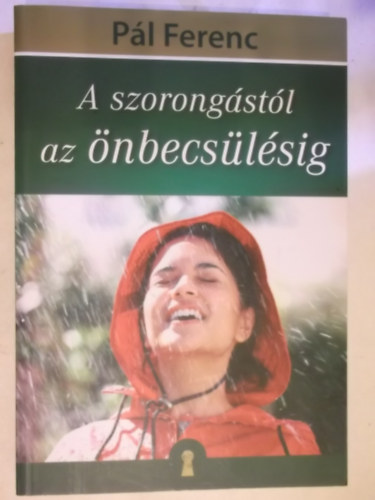 P�l Ferenc - A szorong�st�l az �nbecs�l�sig