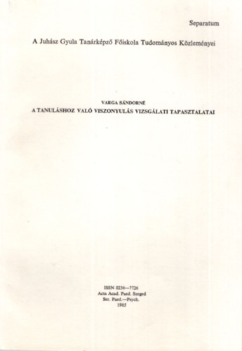 A tanulshoz val  viszonyuls vizsglati tapasztalatai - Klnlenyomat