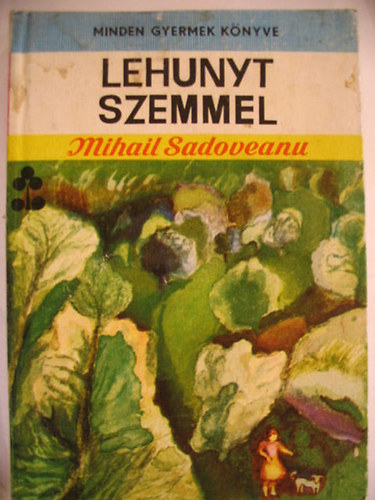 Michail Sadoveanu - Lehnyt szemmel