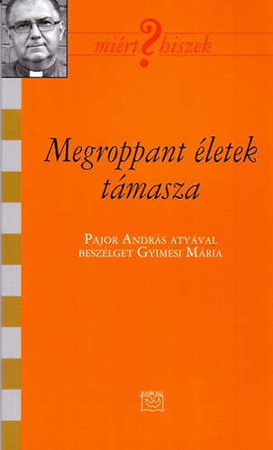 Gyimesi M�ria - Megroppant �letek t�masza