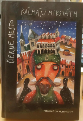 Mikszth Klmn - ierne mesto (A fekete vros in Slovak)
