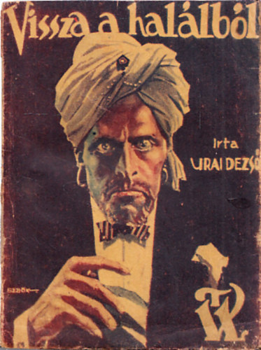 Urai Dezső - Vissza a halálból