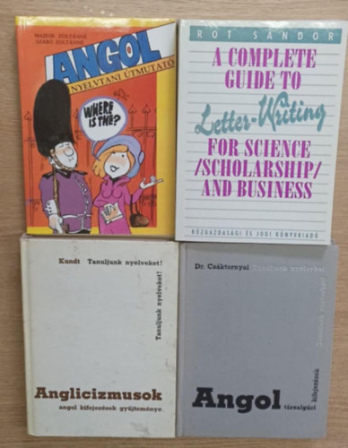Majdik Zoltnn, Szab Zoltnn, Rot Sndor, Dr. Csktornyai Ferenc, Dr. Kundt Ern - 4 db angol nyelvknyv: Angol nyelvtani tmutat - A complete guide to Letter-Writinkg for Science ((Scholarship) and business - Angol trsalgsi kifejezsek - Anglicizmusok (angol kifejezsek gyjtemnye)