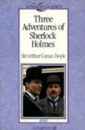 Arthur Conan Doyle - Three Adventures of Sherlock Holmes