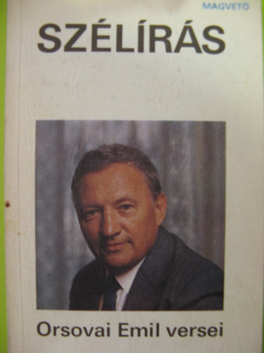 Orsovai Emil - Szélírás - Orsovai Emil versei