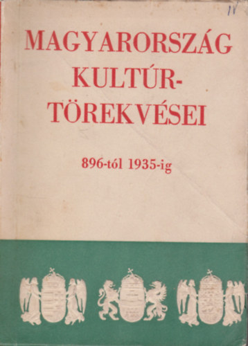 Magyarorszg kulturtrekvsei 896-tl 1935-ig