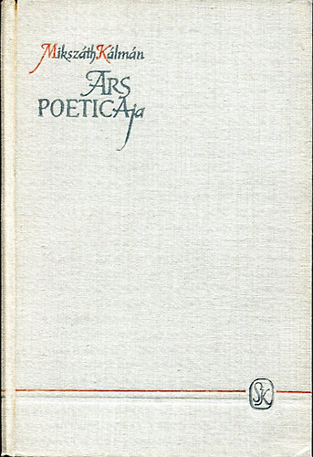 Illés Béla vál. - Mikszáth Kálmán ars poeticaja