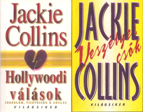 Jackie Collins - 2 db Jackie Collins reg�ny: Hollywoodi v�l�sok + Vesz�lyes cs�k