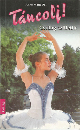 Anne-marie Pol - T�ncolj! 1. - Csillag sz�letik