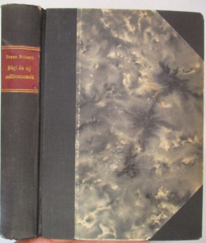 Braun R�bert - R�gi �s �j milliomosok Amerik�ban