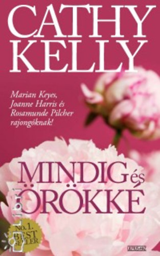 Cathy Kelly - Mindig �s �r�kk�