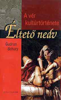 Gudrun Schury - ltet nedv: A vr kultrtrtnete