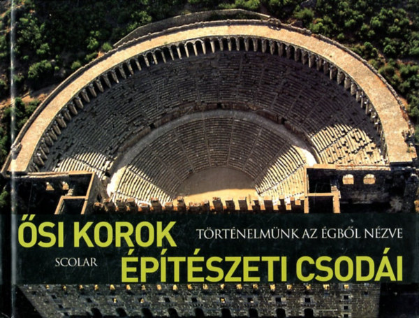 Ősi korok építészeti csodái