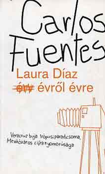 Carlos Fuentes - Laura D�az �vr�l �vre