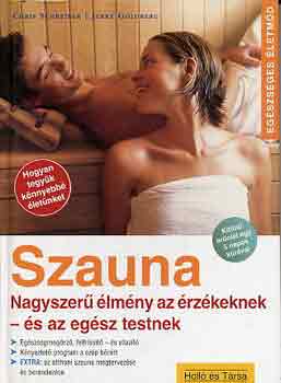 C.-Goldberg, J. Schreiber - Szauna: nagyszer lmny az rzkeknek- s az egsz testnek