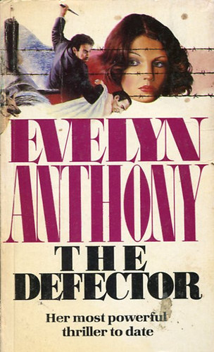 Evelyn Anthony - The Defector