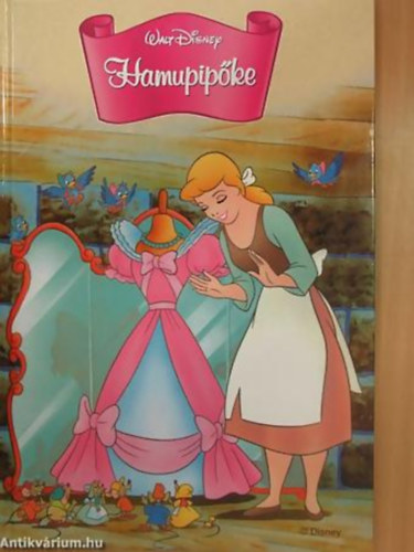 Makay László - Makayné Forgács Melinda - Hamupipőke - Disney könyvklub