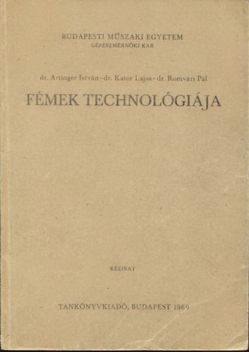Artinger- Kator- Romv�ri - F�mek technol�gi�ja (K�zirat)