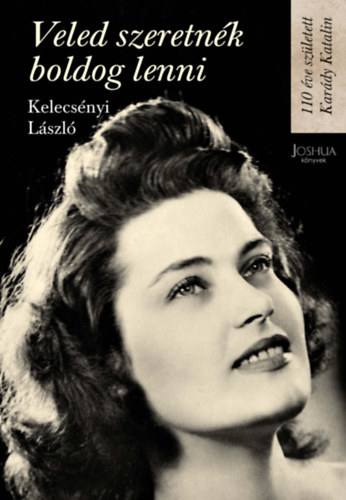 Kelecs�nyi L�szl� - Veled szeretn�k boldog lenni