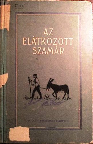Libri Antikvár Könyv: Az elátkozott szamár (Faragó József (szerk.)), 1100Ft