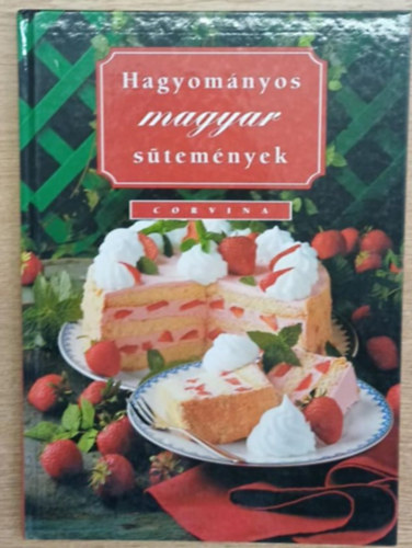 Horváth Boldizsár - Hagyományos magyar sütemények