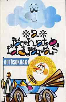 Ko�s Tam�s  (szerk.) - A j�rhat� id�j�r�s aut�soknak