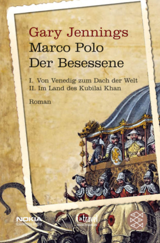 Gary Jennings - Marco Polo - Der Besessene I-II. (egy kötetben)